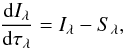 Mathematical equation: \begin{equation} \frac{{\rm d}I_{\lambda}}{{\rm d}\tau_{\lambda}}=I_{\lambda}-S_{\lambda},\label{eq:radiative_transfer} \end{equation}