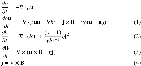 Mathematical equation: \begin{eqnarray} &&\frac{\partial\rho}{\partial t} = -\vec{\nabla}\cdot\rho\vec{u} \nonumber \\ \label{eq:mom}&&\frac{\partial\rho\vec{u}}{\partial t} = -\vec{\nabla}\cdot\rho\vec{uu}-\vec{\nabla} h^{\gamma}+\vec{j}\times\vec{B}-\nu \rho(\vec{u}-\vec{u}_0) \\ \label{eq:h} &&\frac{\partial h}{\partial t} = -\vec{\nabla}\cdot (h\vec{u})+\frac{\left(\gamma-1\right)}{\gamma h^{\gamma-1}}\eta\vec{j}^{2} \\ \label{eq:induct} &&\frac{\partial\vec{B}}{\partial t} = \vec{\nabla}\times(\vec{u}\times\vec{B}-\eta\vec{j}) \\ \label{eq:current}&&\vec{j} = \vec{\nabla}\times\vec{B} \end{eqnarray}