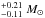 Mathematical equation: \hbox{$^{+0.21}_{-0.11}~M_{\odot}$}