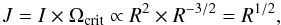 Mathematical equation: \begin{equation} J=I\times\Omega_{\rm crit}\propto R^2\times R^{-3/2}=R^{1/2} , \end{equation}