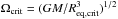 Mathematical equation: \hbox{$\Omega_{\rm crit}=(GM/R^3_{\rm eq,crit})^{1/2}$}