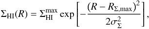 Mathematical equation: \begin{eqnarray} \Sigma_{\rm HI}(R) = \Sigma_{\rm HI}^{\rm max} \exp \left[-\frac{\left(R-R_{\rm \Sigma,max}\right)^2}{2\sigma_{\Sigma}^2}\right] , \label{eq:Sigma_HI} \end{eqnarray}