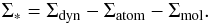 Mathematical equation: \begin{eqnarray} \sds = \sddisk - \sda - \sdm. \label{eq:Sigma_star} \end{eqnarray}