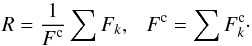 Mathematical equation: \appendix \setcounter{section}{1} \begin{equation} R = \frac{\d 1}{\d F^{\rm c}}\d\sum{F_k},~~~F^{\rm c} = \d\sum{F_k^{\rm c}}\cdot \label{a1} \end{equation}
