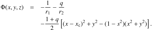 Mathematical equation: \appendix \setcounter{section}{2} \begin{eqnarray} \label{Eq1} \Phi(x,y,z) &=& -\frac{\d 1}{\d r_1}-\frac{\d q}{\d r_2} \nonumber\\ && -\frac{\d 1+q}{\d 2}\left[(x-x_{\rm c})^2+y^2-(1-s^2)(x^2+y^2)\right]. \end{eqnarray}