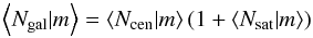 Mathematical equation: \begin{equation} \left<N_{\rm gal}|m\right>=\left<N_{\rm cen}|m\right>(1+\left<N_{\rm sat}|m\right>) \label{eq:HOD} \end{equation}