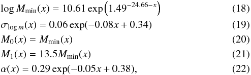 Mathematical equation: \begin{eqnarray} &&\log M_{\rm min}(x) = 10.61\exp\left(1.49^{-24.66-x}\right) \\ &&\sigma_{\log m}(x) = 0.06\exp(-0.08x+0.34) \\ &&M_0(x) = M_{\rm min}(x) \\ &&M_1(x) = 13.5 M_{\rm min}(x) \\ &&\alpha(x) = 0.29\exp(-0.05x+0.38), \end{eqnarray}