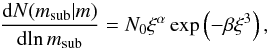 Mathematical equation: \appendix \setcounter{section}{1} \begin{equation} \frac{\d N(m_{\rm{sub}}|m)}{\d\!\ln m_{\rm{sub}}}= N_0 \xi^\alpha \exp\left(-\beta\xi^3\right), \end{equation}