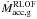 Mathematical equation: \hbox{$\dot{M}_{\mathrm{acc,g}}^{\mathrm{RLOF}}$}