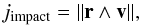 Mathematical equation: \begin{equation} j_{\mathrm{impact}}= \Vert \vec{r} \wedge \vec{v} \Vert , \label{eq:jacc} \end{equation}