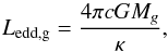 Mathematical equation: \appendix \setcounter{section}{1} \begin{equation} \label{eq:Ledd2} L_{\mathrm{edd,g}} = \frac{4 \pi c G M_{g}}{\kappa}, \end{equation}
