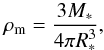 Mathematical equation: \begin{equation} \rho_{\rm m} = \frac{3 M_{*}}{4 \pi R_{*}^{3}}, \end{equation}