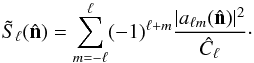 Mathematical equation: \appendix \setcounter{section}{2} \begin{equation} \tilde{S}_\ell(\hat{\vec n}) = \sum_{m=-\ell}^{\ell}(-1)^{\ell+m}\frac{|a_{\ell m}(\hat{\vec n})|^2}{{\hat C}_\ell}\cdot\label{eq:paritymap} \end{equation}