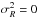 Mathematical equation: \hbox{$\sigma_{R}^2=0$}