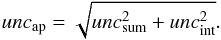Mathematical equation: \begin{equation} unc_{\rm ap} = \sqrt{unc_{\rm sum}^2 + unc_{\rm int}^2}. \end{equation}