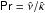 Mathematical equation: \hbox{$\mathsf{Pr}=\hat{\nu}/\hat{\kappa}$}