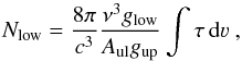 Mathematical equation: \begin{equation} N_{\rm low} = \frac{8\pi}{c^3} \frac{\nu^3 g_{\rm low}}{A_{\rm ul} g_{\rm up}} \int \tau\, {\rm d}\varv\ , \end{equation}