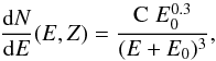 Mathematical equation: \begin{equation} \frac{{\rm d}N}{{\rm d}E}(E,Z) = \frac{{\rm C}\;E_0^{0.3}}{(E+E_0)^3}, \end{equation}