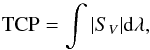 Mathematical equation: \begin{eqnarray*} \textrm{TCP} = \int |S_V| {\rm d} \lambda, \end{eqnarray*}
