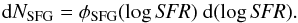 Mathematical equation: \begin{equation} {\rm d}N_{\rm SFG} = \phi_{\rm SFG}(\log \textit{SFR}) \ {\rm d}(\log \textit{SFR}). \label{EQsfrfunc} \end{equation}