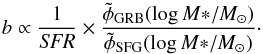 Mathematical equation: \begin{equation} b \propto \frac{1}{\textit{SFR}} \times \frac{\tilde{\phi}_{\rm GRB}(\log M{*}/M_{\odot})}{\tilde{\phi}_{\rm SFG}(\log M{*}/M_{\odot})}\cdot \label{EQbfromMstar} \end{equation}