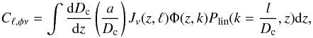 Mathematical equation: \begin{eqnarray} C_{\ell,\phi \nu} = \int \frac{{\rm d}D_{\rm c}}{{\rm d}z} \left( \frac{a}{D_{\rm c}} \right ) J_\nu(z,\ell) \Phi(z,k) P_{\rm lin}(k = \frac{l}{D_{\rm c}},z) {\rm d}z, \end{eqnarray}