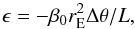 Mathematical equation: \begin{equation} \epsilon=-\beta_0 r_{\mathrm{E}}^2\Delta \theta / L, \label{eq:epsAnal} \end{equation}