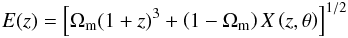 Mathematical equation: \begin{eqnarray} E(z) = \left[ \Omega_{\rm m} (1+z)^{3}+ \left(1-\Omega_{\rm m}\right)X \left(z,{\theta}\right) \right]^{1/2} \end{eqnarray}