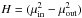 Mathematical equation: \hbox{$H= (\mu^2_{\rm in} - \mu^2_{\rm out})$}