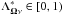Mathematical equation: \hbox{$\Lambda^*_{\vec\Omega\nu}\in [0,1)$}