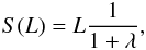 Mathematical equation: \begin{eqnarray} S(L)=L\frac{1}{1+\lambda}, \label{eq:accelz} \end{eqnarray}