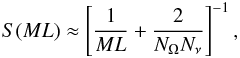 Mathematical equation: \begin{eqnarray} S(ML) \approx \left[\frac 1{ML} + \frac 2{N_\Omega N_\nu}\right]^{-1}, \end{eqnarray}