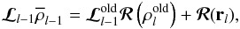 Mathematical equation: \begin{eqnarray} {\bm{\mathcal{L}}_{l-1}}{\overline{\vec\rho}_{l-1}}={\bm{\mathcal{L}}^{\rm old}_{l-1}}{\bm{\mathcal R}}\left(\vec\rho_l^{\rm old}\right) +{\bm{\mathcal R}}({\vec r}_l), \label{eq:mgcsfy} \end{eqnarray}