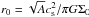 Mathematical equation: \hbox{$r_0 =\sqrt{A} c_{\rm s}^2/\pi G \Sigma_0 $}