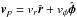 Mathematical equation: \hbox{$\bl{v}_{p}=v_r \hat{\bl r}+ v_\phi \hat{\bl \phi}$}