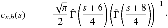 Mathematical equation: \begin{eqnarray} c_{\kappa,b}(s)&=&\frac{\sqrt{\pi}}{2}\,\hat{\Gamma}\left(\frac{s+6}{4}\right)\left(\hat{\Gamma}\left(\frac{s+8}{4}\right)\right)^{-1} \cdot \label{kapb} \end{eqnarray}