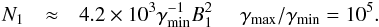 Mathematical equation: \begin{eqnarray} N_1&\approx&4.2\times10^{3}\gamma_\mathrm{min}^{-1}B_1^2\,\quad\,{\gamma_\mathrm{max}}/{\gamma_\mathrm{min}}=10^5. \end{eqnarray}