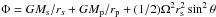 Mathematical equation: \hbox{$\Phi = GM_{\rm s}/r_{s} + GM_{\rm p}/r_{\rm p} + (1/2) \Omega^{2} r_{\rm s}^{2} \sin^{2} \theta$}