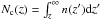 Mathematical equation: \hbox{$N_{\rm c} (z) = \int_{z}^{\infty} n(z^{\prime}) {\rm d} z^{\prime} $}
