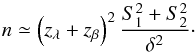 Mathematical equation: \begin{equation} n\simeq \left( {z}_\lambda+{z}_\beta\right)^2\frac {S_1^2+S_2^2}{\delta^2}\cdot \label{numero} \end{equation}