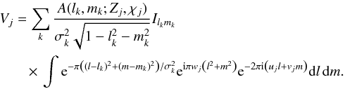 Mathematical equation: \begin{eqnarray} &&V_j = \sum_{k} \frac{A(l_k,m_k;Z_j,\chi_j)}{\sigma_k^2\sqrt{1-l_k^2-m_k^2}}I_{l_k m_k} \nonumber\\ &&\hspace{7mm} \times\, \int{ {\rm e}^{- \pi {\left((l-l_k)^2+(m-m_k)^2\right)}/{\sigma_k^2}} {\rm e}^{ {\rm i} \pi w_j \left(l^2+m^2\right)}{\rm e}^{-2 \pi {\rm i} \left(u_j l+v_j m\right)}} {\rm d}l\,{\rm d}m. \label{eq:samlm3} \end{eqnarray}