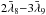 Mathematical equation: \hbox{$2\bar\lambda_8{-}3\bar\lambda_9$}