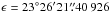 Mathematical equation: \hbox{$\epsilon=23\degr 26\arcmin 21\farcs40\,926$}