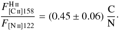 Mathematical equation: \begin{equation} \label{eq:cnratio} \frac{F_{[\ion{C}{ii}]158}^{\ion{H}{ii}}}{F_{[\ion{N}{ii}]122}}= (0.45 \pm 0.06) \ \frac{\mathrm{C}}{\mathrm{N}} \cdot \end{equation}
