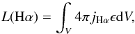 Mathematical equation: \appendix \setcounter{section}{2} \begin{equation} L(\mathrm{H\alpha})=\int_V 4 \pi j_{\mathrm{H\alpha}}\epsilon \mathrm{d}V, \end{equation}