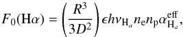 Mathematical equation: \appendix \setcounter{section}{2} \begin{equation} \label{flux H alpha} F_{0}(\mathrm{H\alpha})=\left(\frac{R^{3}}{3 D^{2}}\right)\epsilon h \nu_{\mathrm{H}_{a}}n_{ \mathrm{e}}n_{\mathrm{p}} \alpha^{\mathrm{eff}}_{\mathrm{H}_{a}}, \end{equation}