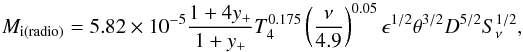 Mathematical equation: \appendix \setcounter{section}{2} \begin{equation} \label{ionized mass radio} M_{\rm i(radio)}=5.82\times10^{-5}\frac{1+4y_{+}}{1+y_{+}}T_4^{0.175} \left(\frac{\nu}{4.9}\right)^{0.05}\epsilon^{1/2}\theta^{3/2}D^{5/2}S^{1/2}_{\nu}, \end{equation}