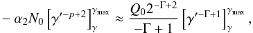 Mathematical equation: \begin{eqnarray} -\alpha_2 N_0\left[\gamma'^{-p+2}\right]_{\gamma}^{\gmx} \approx \frac{Q_02^{-\Gamma+2}}{-\Gamma+1} \left[\gamma'^{-\Gamma+1}\right]_{\gamma}^{\gmx}, \label{equation2} \end{eqnarray}
