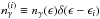 Mathematical equation: \hbox{$\nga^{(i)}\equiv \nga(\epsilon)\delta(\epsilon-\epsilon_i)$}
