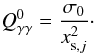 Mathematical equation: \begin{eqnarray} \textit{Q}^{0}_{\gamma\gamma} = \frac{\sigma_0}{x_{\textrm{s},j}^2}\cdot \end{eqnarray}